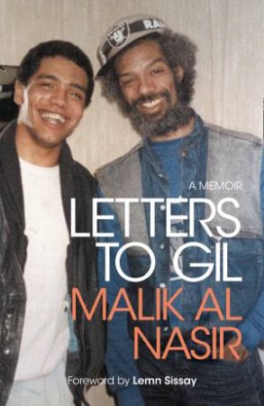Letters To Gil by Malik Al Nasir