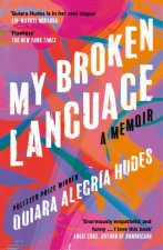 My Broken Language A Memoir
