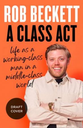 A Class Act by Rob Beckett