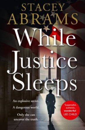 While Justice Sleeps by Stacey Abrams