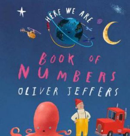 Here We Are - Book Of Numbers by Oliver Jeffers