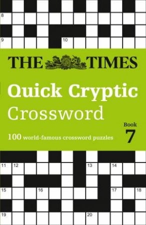 The Times Quick Cryptic Crossword Book 7 by Richard Rogan