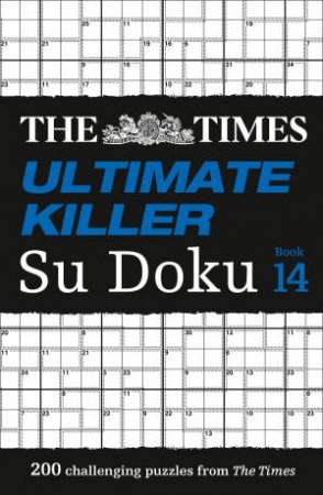 The Times Ultimate Killer Su Doku Book 14 by Various