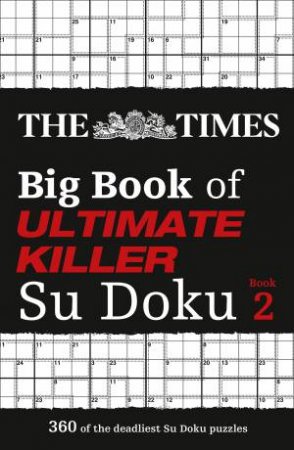 The Times Big Book Of Ultimate Killer Su Doku Book 2 by Various