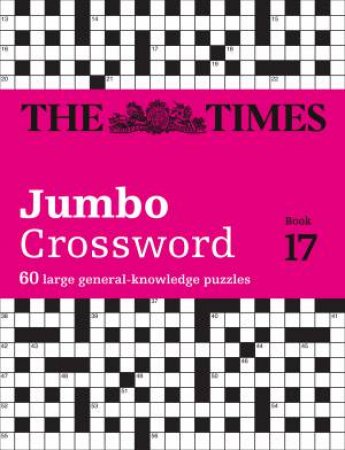 The Times 2 Jumbo Crossword Book 17 by John Grimshaw