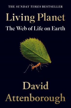 The Living Planet: A Portrait of the Earth by David Attenborough