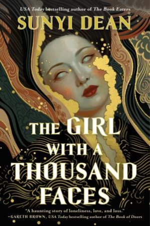 The Girl with a Thousand Faces by Sunyi Dean