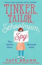 Tinker Tailor Schoolmum Spy