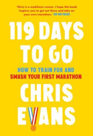 119 Days To Go by Chris Evans