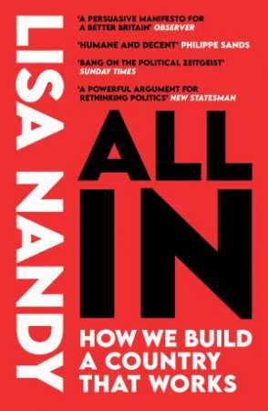 All In: How We Build a Country That Works by Lisa Nandy