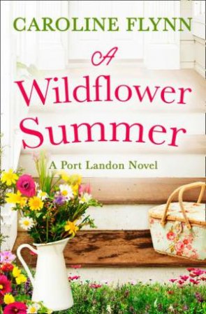 A Wildflower Summer by Caroline Flynn