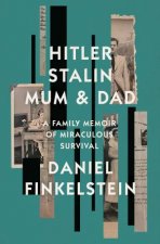 Hitler Stalin Mum Dad A Family Memoir