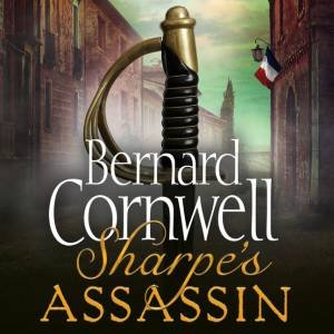 Sharpe's Assassin by Bernard Cornwell