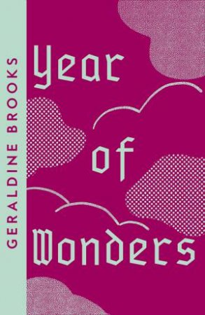 Year Of Wonders by Geraldine Brooks