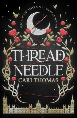 Threadneedle (EXCLUSIVE EDITION) by Cari Thomas