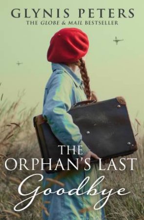 The Orphan's Last Goodbye by Glynis Peters