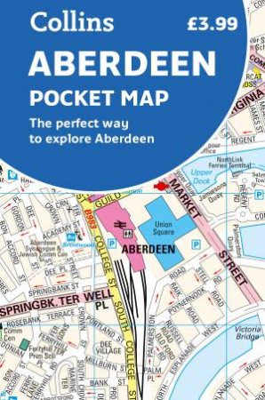 Aberdeen Pocket Map: The Perfect Way To Explore Aberdeen [Second Edition] by Collins Maps