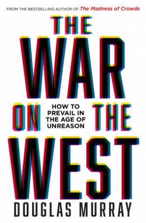 The War on the West by Douglas Murray