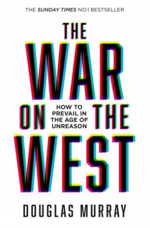 The War On The West by Douglas Murray