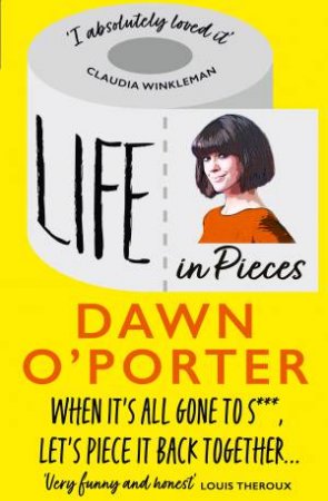 Life In Pieces by Dawn O'Porter