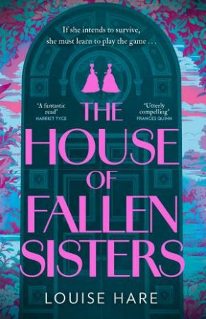 The House of Fallen Sisters by Louise Hare