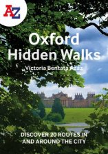 AZ Oxford Hidden Walks Discover 20 Routes In And Around The City