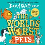 The Worlds Worst Pets Unabridged Edition