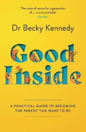 Good Inside by Dr Becky Kennedy