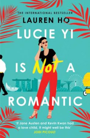 Lucie Yi Is Not A Romantic by Lauren Ho