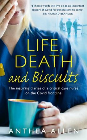 Life, Death And Biscuits by Anthea Allen