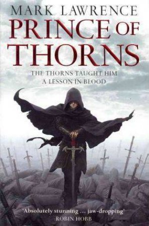 Prince Of Thorns by Mark Lawrence