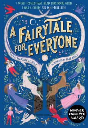 A Fairytale For Everyone by Boldizsar M Nagy & Lilla Bolecz & Anna Bentley