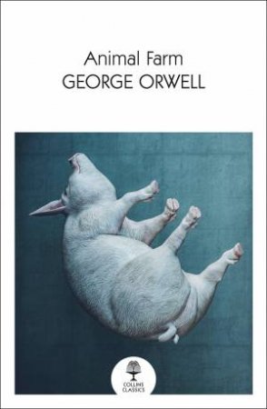 Animal Farm by George Orwell