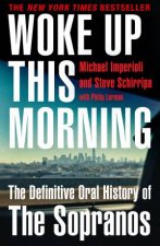 Woke Up This Morning The Definitive Oral History Of The Sopranos