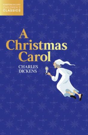 HarperCollins Children's Classics - A Christmas Carol by Charles Dickens