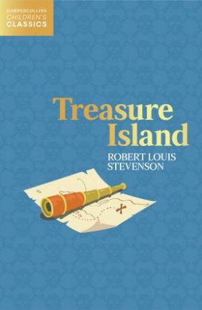 HarperCollins Children's Classics - Treasure Island by Robert Louis Stevenson