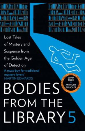 Forgotten Stories of Mystery and Suspense from the Golden Age of Detection by Tony Medawar