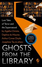 Ghosts From The Library Lost Tales Of Terror And The Supernatural