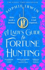A Ladys Guide to Fortune Hunting