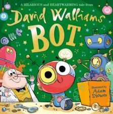 BOT The hilarious and heartwarming new picture book from numberone bestselling author David Walliams