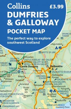 Dumfries & Galloway Pocket Map: The Perfect Way To Explore Southwest Scotland by Various