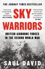 Sky Warriors British Airborne Forces in the Second World War