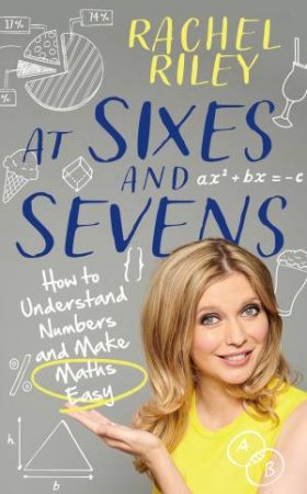 At Sixes And Sevens by Rachel Riley
