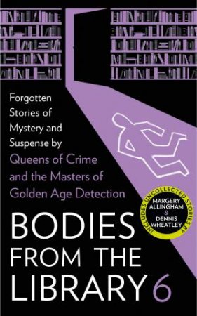Lost Tales of Mystery and Suspense from the Golden Age of Detection by Tony Medawar