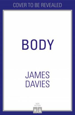 Body by James Davies