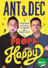 Propa Happy Awesome Activities To Power Your Positivity