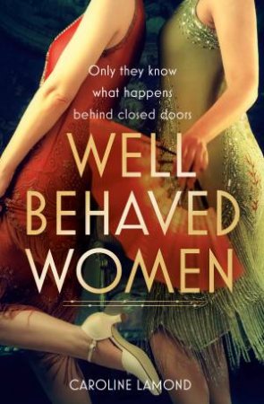 Well Behaved Women by Caroline Lamond