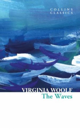 The Waves by Virginia Woolf