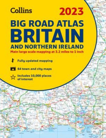 2023 Collins Big Road Atlas Britain And Northern Ireland: A3 Spiral [NewEdition] by Collins Maps