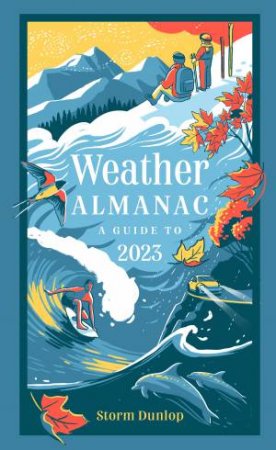 Weather Almanac 2023 by Storm Dunlop